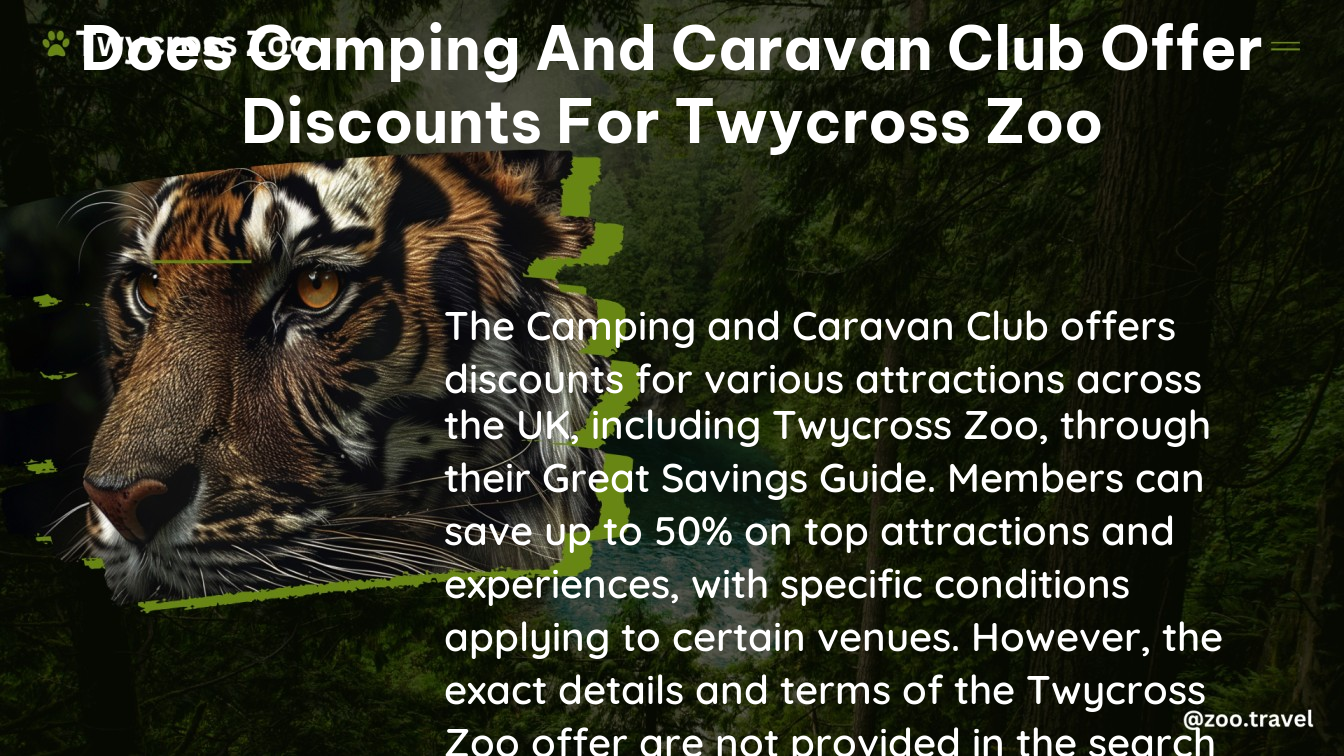 does camping and caravan club offer discounts for twycross zoo