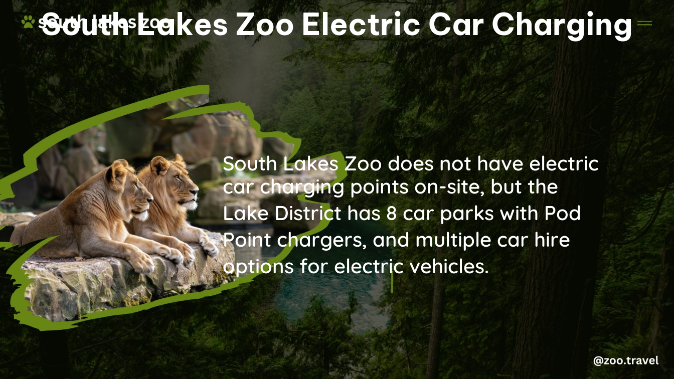 south lakes zoo electric car charging