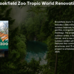 Brookfield Zoo Tropic World Renovation