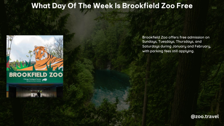 What Day of the Week Is Brookfield Zoo Free